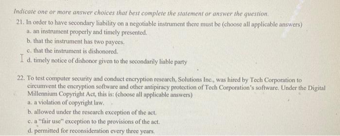  Indicate one or more answer choices thar best complete the statement