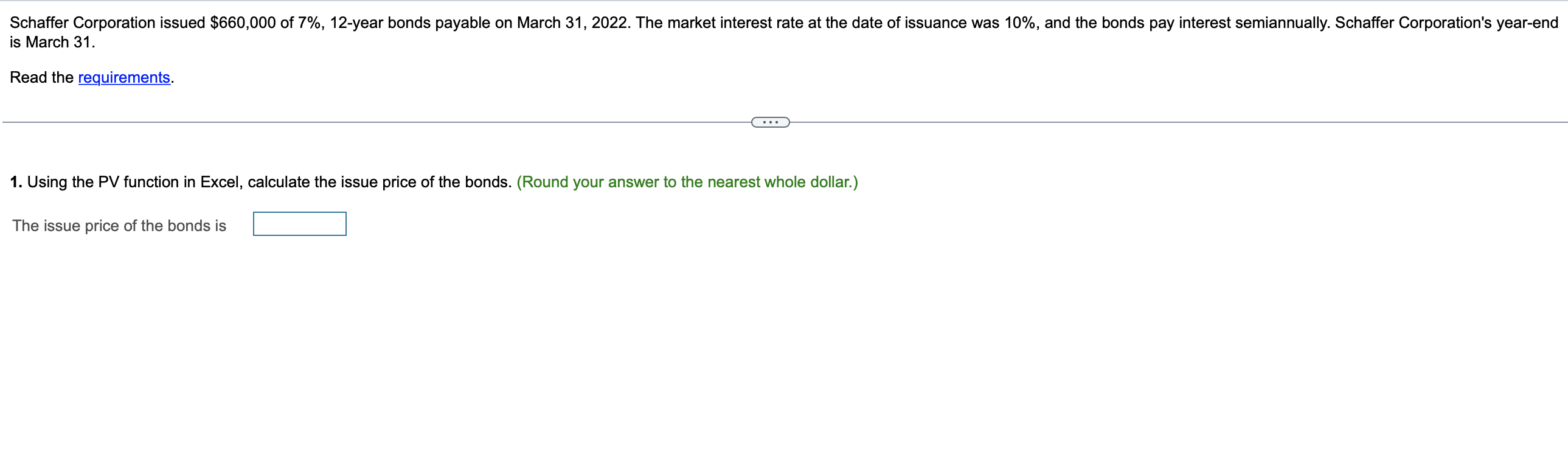Please explain it step by step Schaffer Corporation issued $660,000 of 7%,