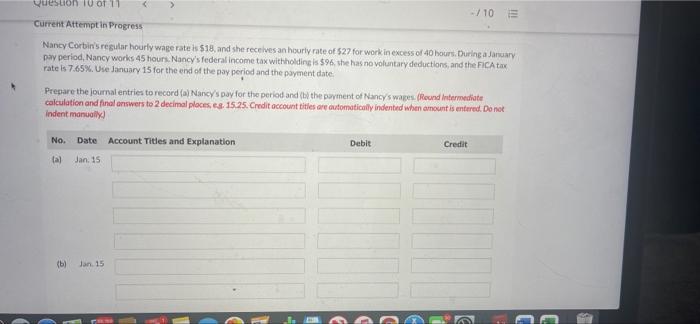  uestion 1 - / 10 ili Current Attempt in Progress Nancy