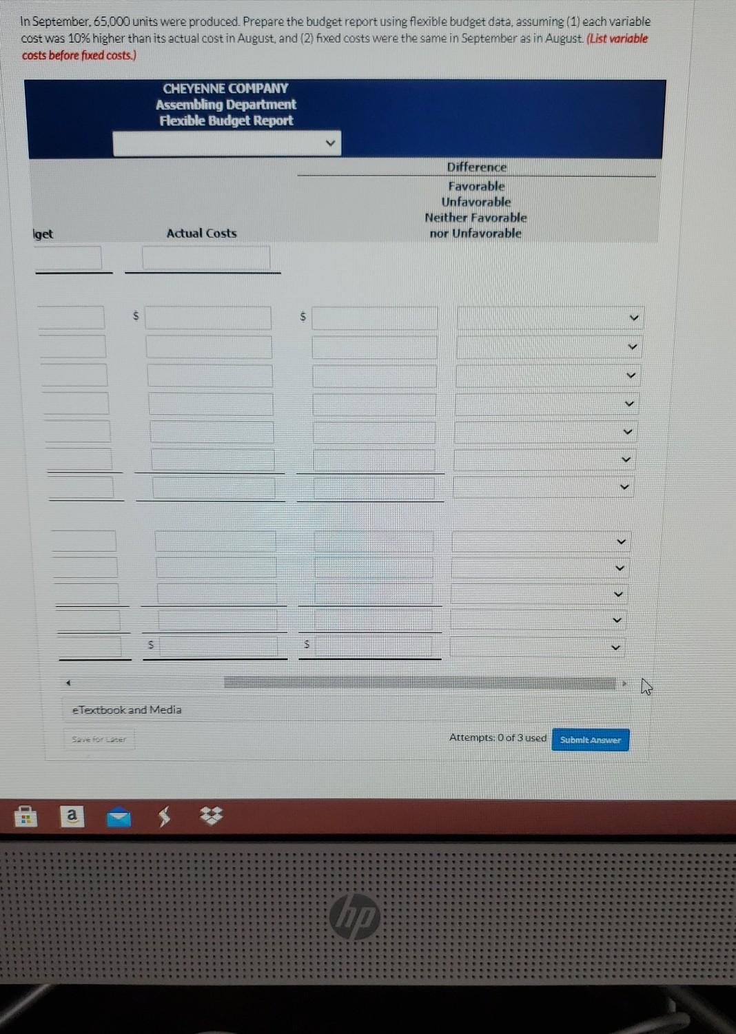 For the Month Ended August 31, 2017 Difference Favorable Manufacturing Costs Budget