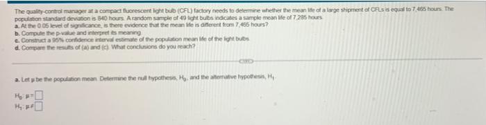 pls solve :) The quality control manager at a compact fluorescent light