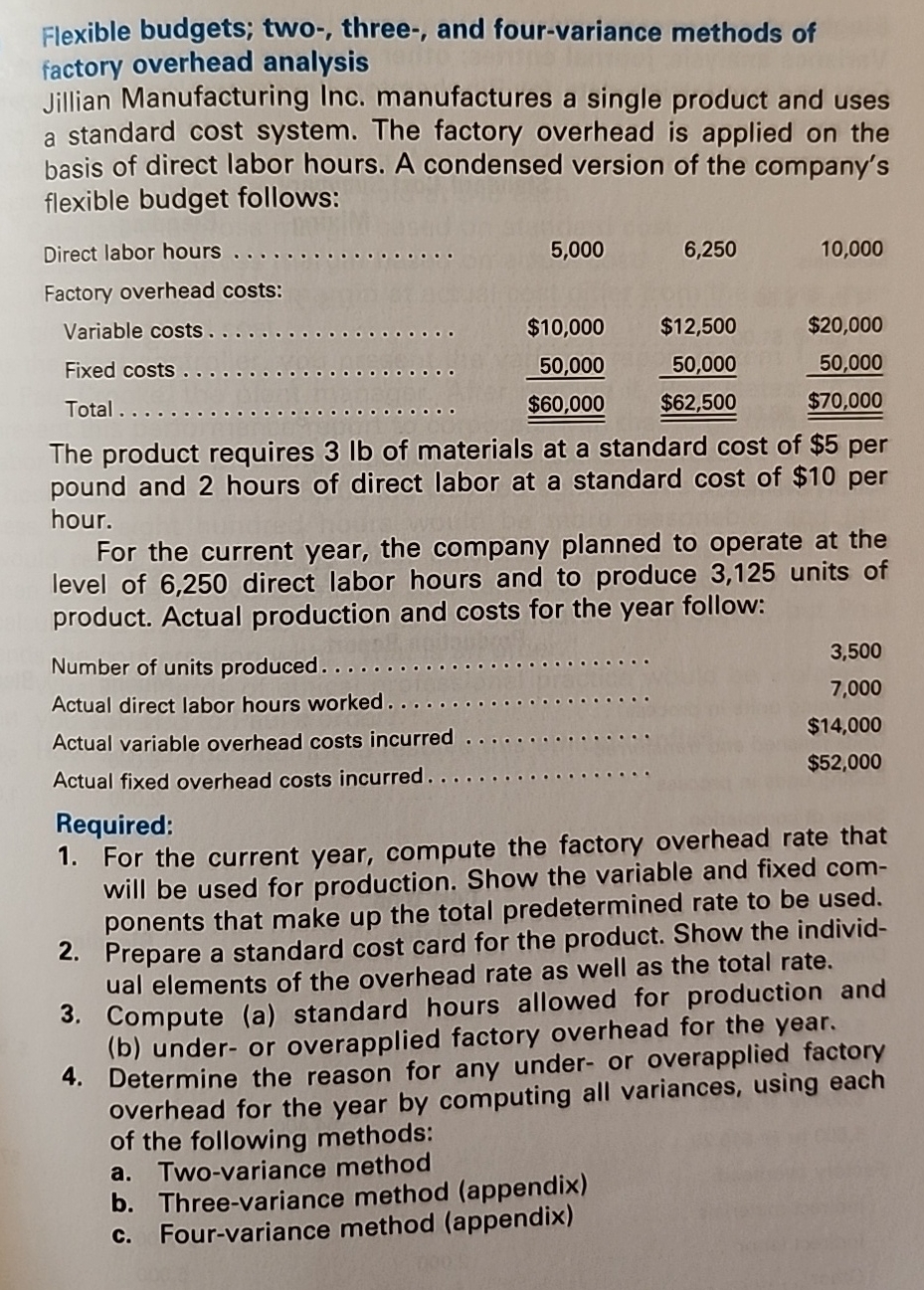  Flexible budgets; two-, three-, and four-variance methods of factory overhead analysis