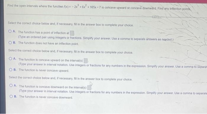 i need help solving this problem Find the open intervals where the