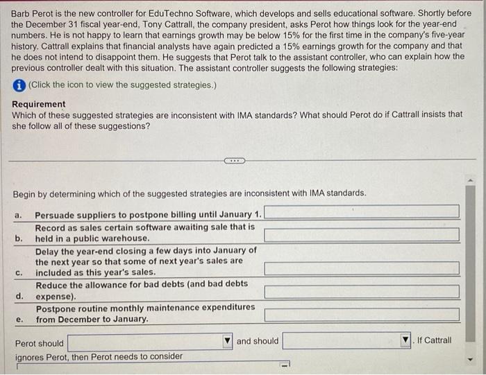 HELP PLEASE!! Barb Perot is the new controller for EduTechno Software, which