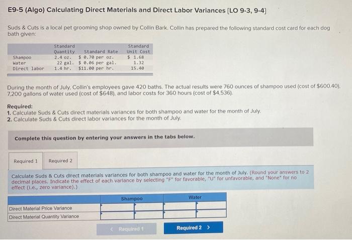 please help, 2 parts E9-5 (Algo) Calculating Direct Materials and Direct Labor