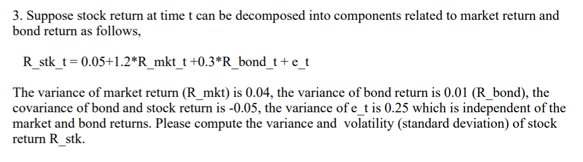  3. Suppose stock return at time t can be decomposed into