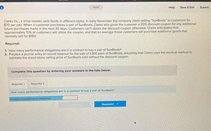  Saved Help Save & Exit Submit Clarks Inc., a shoe retailer,
