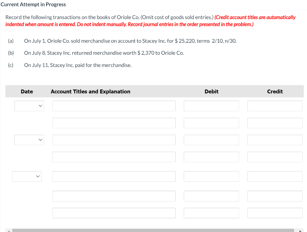  Current Attempt in Progress Record the following transactions on the books