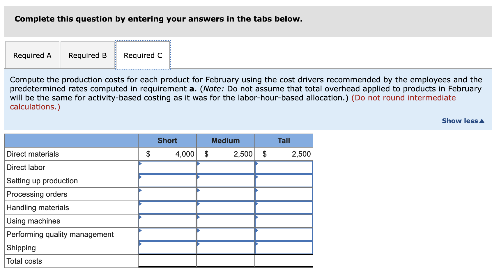 using a predetermined rate based on direct labor-hours. A group of company