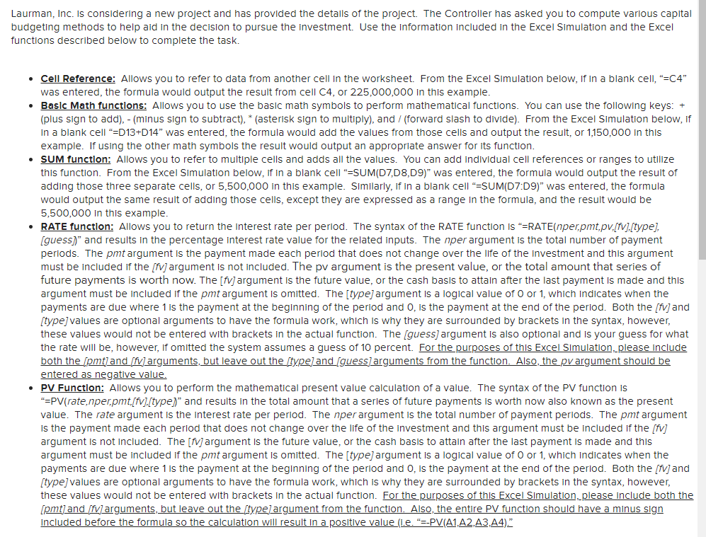 Laurman, Inc. is considering a new project and has provided the