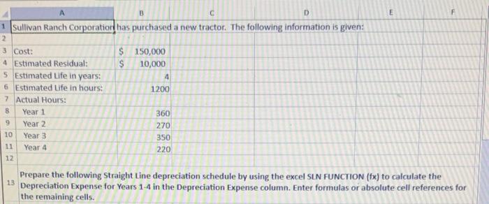 answer in formula form please B C D E F 1 Sullivan