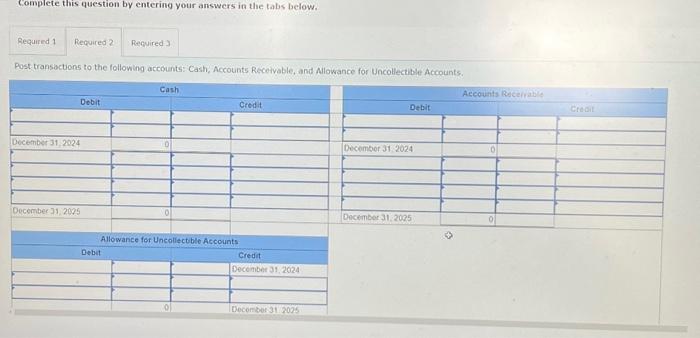 tabs below. Post transactions to the following accounts: Cash, Accounts Receivable, and