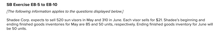 Please answer everything and explain your answers. SB Exercise E8-5 to E8-10