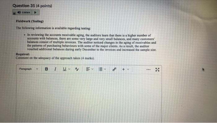 Auditing Question 31 (4 points) Listen Fieldwork (Testing) The following information is