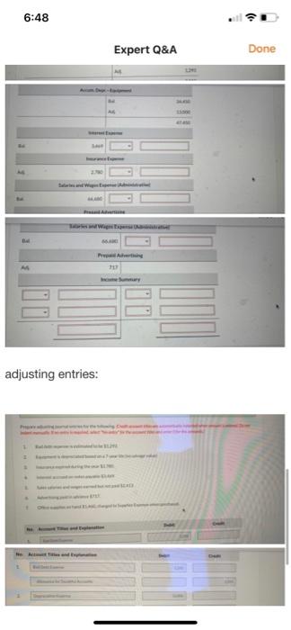adjusting entries: 6:48 Expert Q&A Done adjusting entries: 6:48 Done Expert Q&A