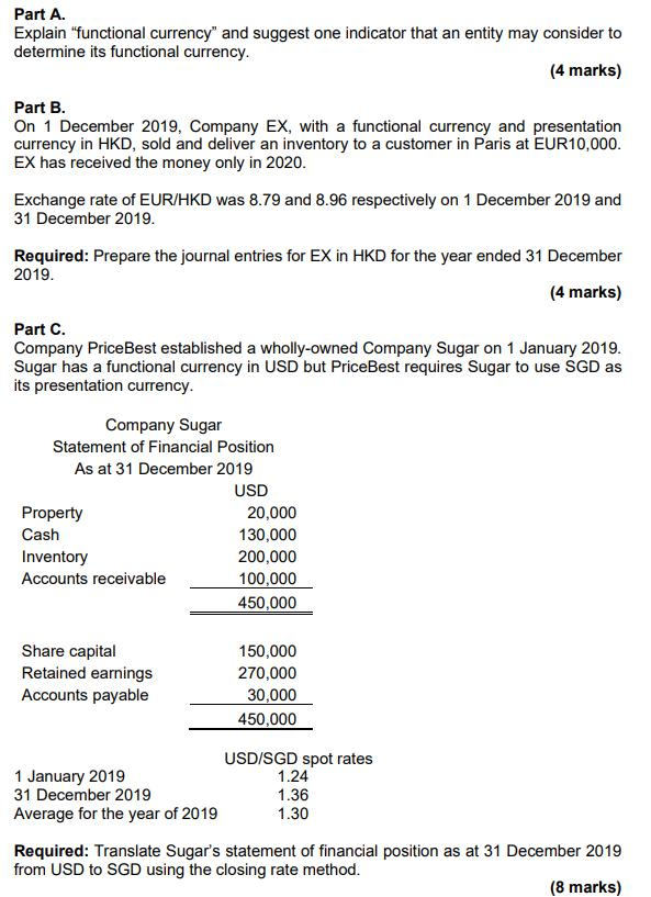 [URGENT] PLS HELP!!!!!!!!! Part A. Explain "functional currency" and suggest one indicator