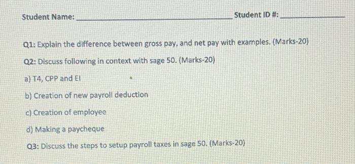  answer this Student Name: Student ID #: Q1: Explain the difference