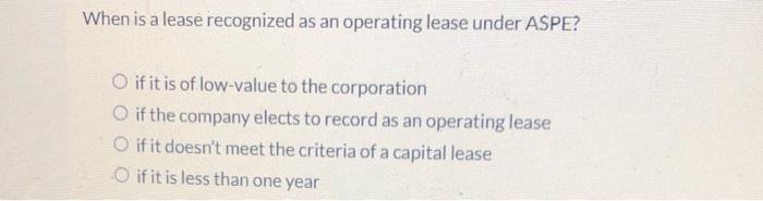  When is a lease recognized as an operating lease under ASPE?