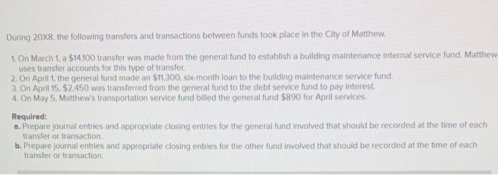 Please answer A and B (Everything) During 20X8, the following transfers and