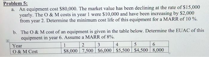 please solve so I can check my work Problem 5: a. An