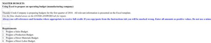Master BudgetsUsing excel to prepare an operating budget (manufacturing company) Thunder Creek