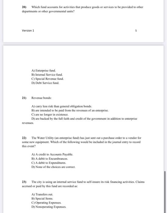 funds use the modified accrual basis of accounting. 2) Internal service funds