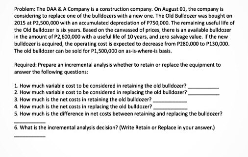 Lesson: Incremental Analysis Problem: The DAA & A Company is a