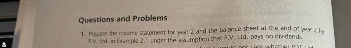  Questions and Problems 1. Prepare the income statement for year 2