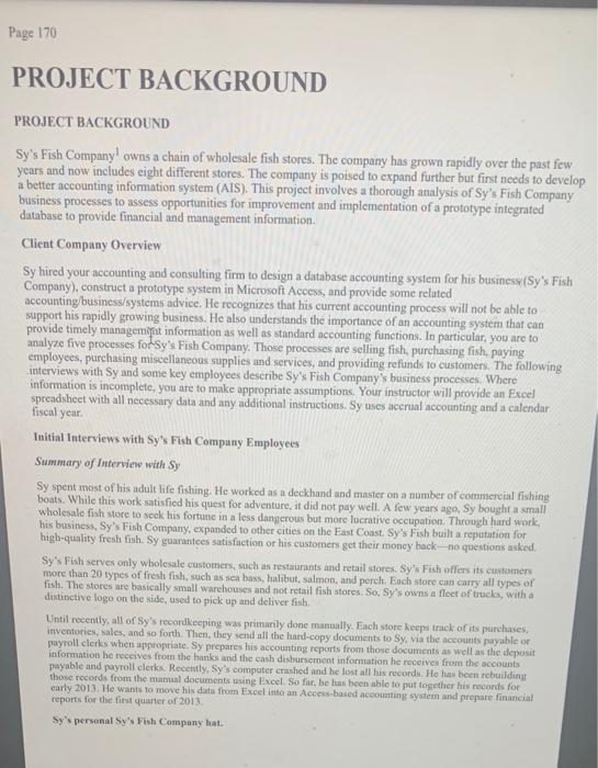  SYS FISH HOUSE ACCOUNTING INFORMATION SYSTEM NEEDS 1. Identify the business