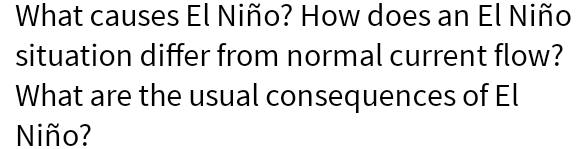 Please answer within half an hour What causes El Nio? How does