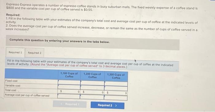 PLEASE ANSWER THE FIRST QUESTION & FIX THE 2ND TWO QUESTIONS Espresso