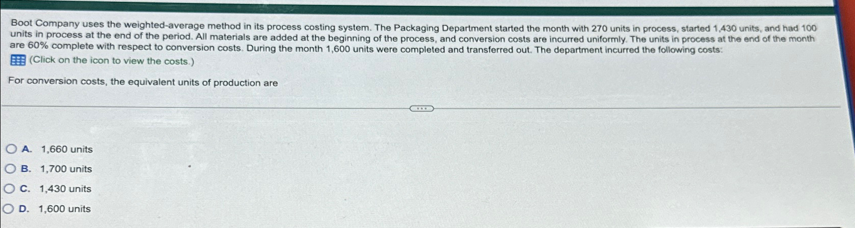  Boot Company uses the weighted-average method in its process costing system.