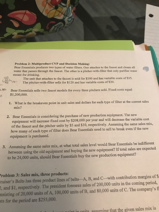 problem 2 please Problem 2: Multiproduct CVP and Decision Making: Bear Essentials