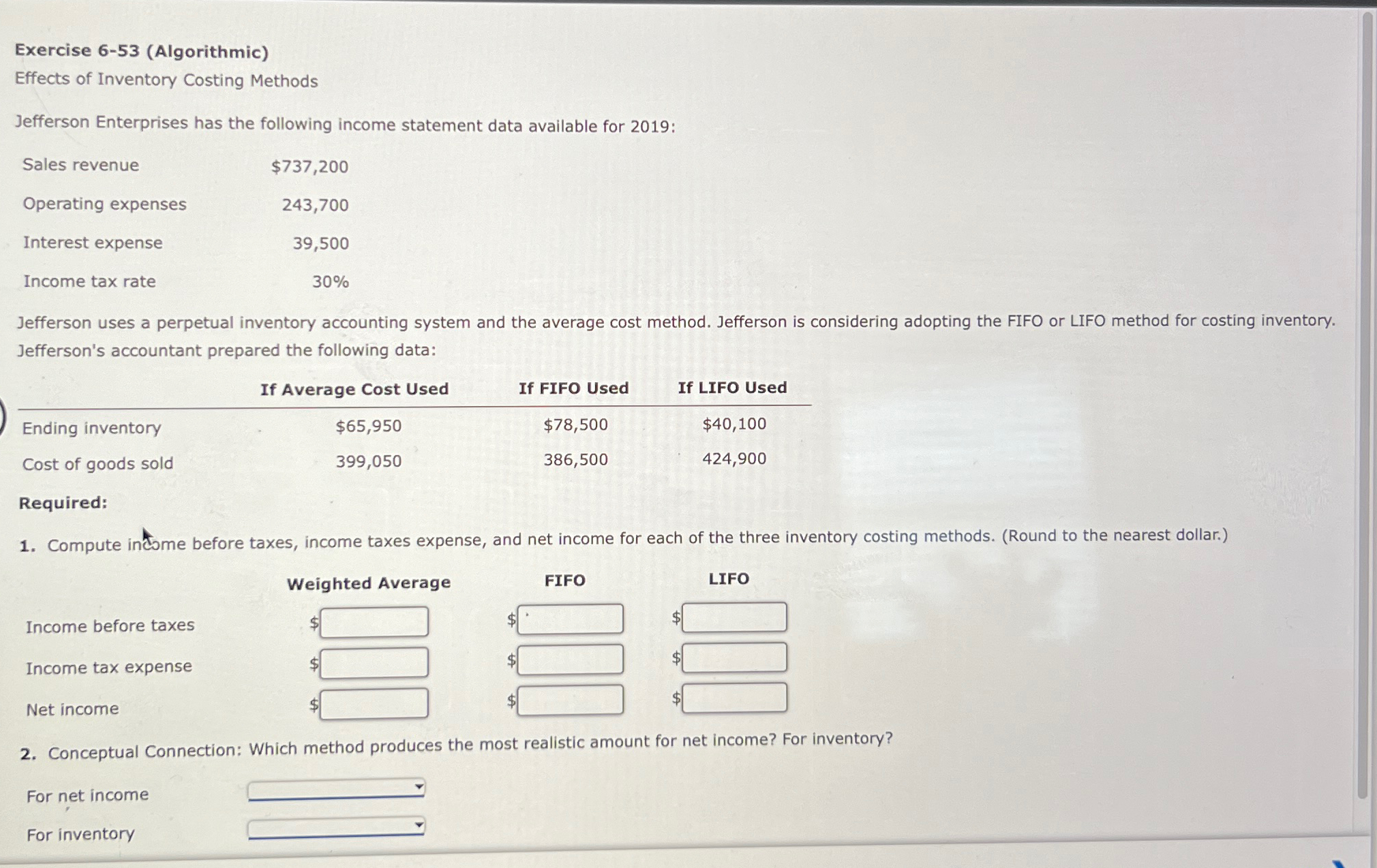  Exercise 6-53(Algorithmic) Effects of Inventory Costing Methods Jefferson Enterprises has the