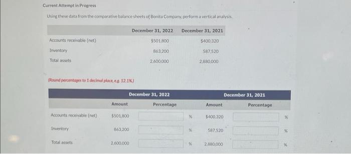 answer both questions asap please theses are two different ones Current Attempt