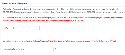  Current Attempt in Progress Cullumber Corporation is considering adding a new