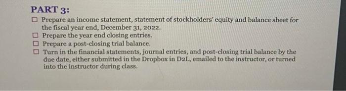 Prepare the journal entries for all the part 1 transactions (including accruals).