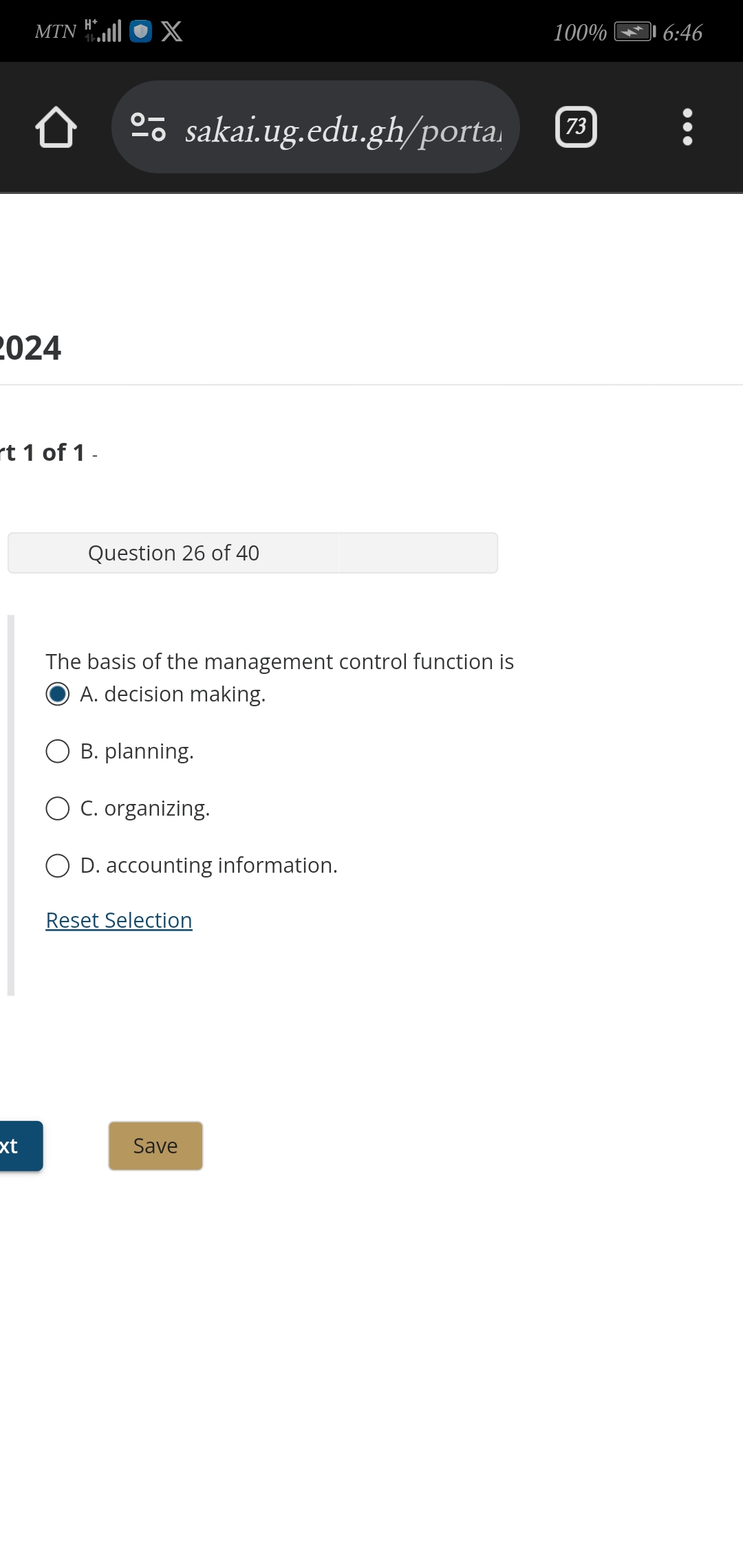  The basis of the management control function is A. decision making.