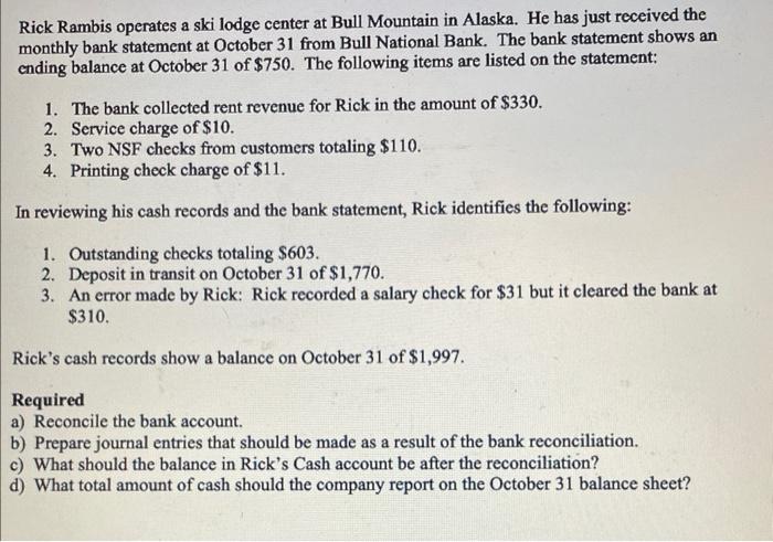 can you please solve this Rick Rambis operates a ski lodge center