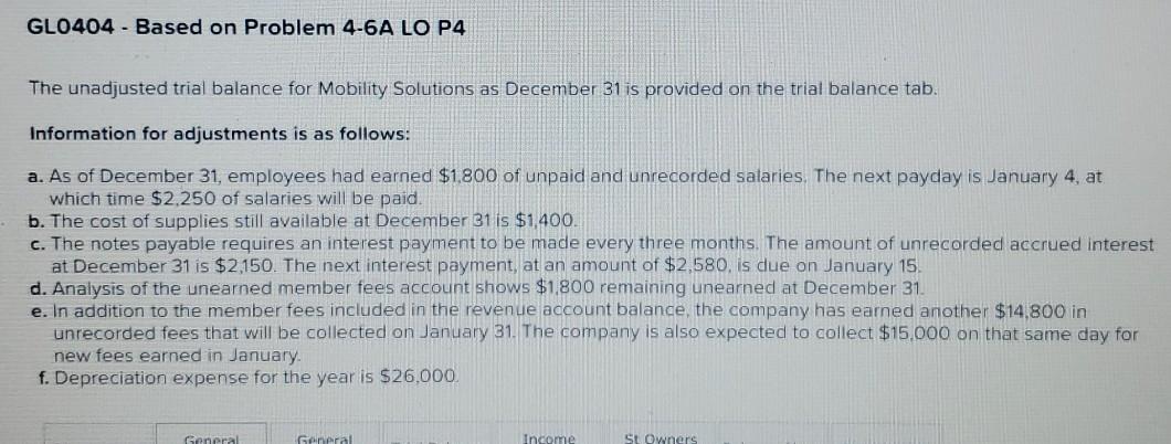 GL0404 - Based on Problem 4-6A LO P4 Need help on: -debits