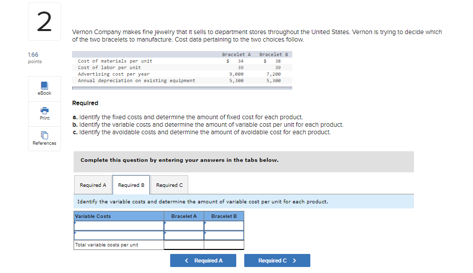 fast answers. 2 Vernon Company makes fine jewelry that it sells to