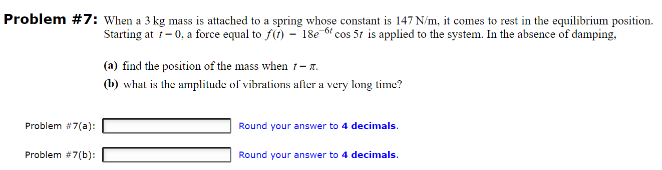Problem #7: When a 3 kg mass is attached to a