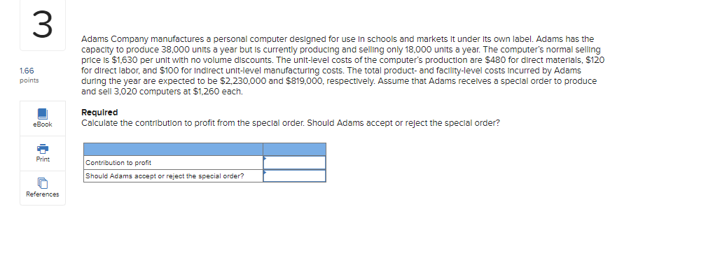 of the two bracelets to manufacture. Cost data pertaining to the two