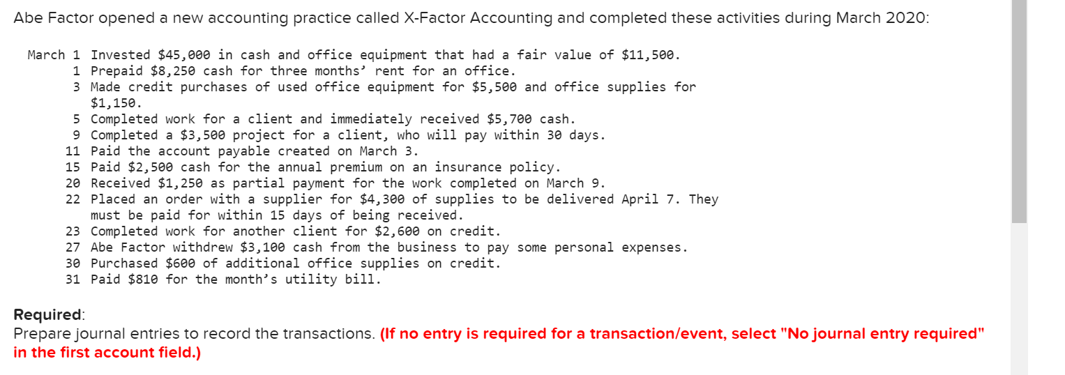  Abe Factor opened a new accounting practice called X-Factor Accounting and
