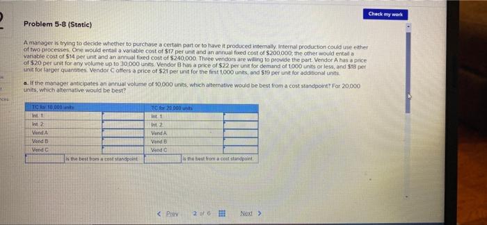  A & B Check my work Problem 5-8 (Static) Amanager is