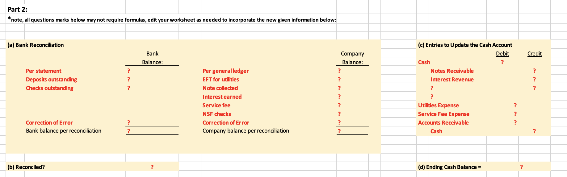 that contain question marks, verify that the amounts match the example below.