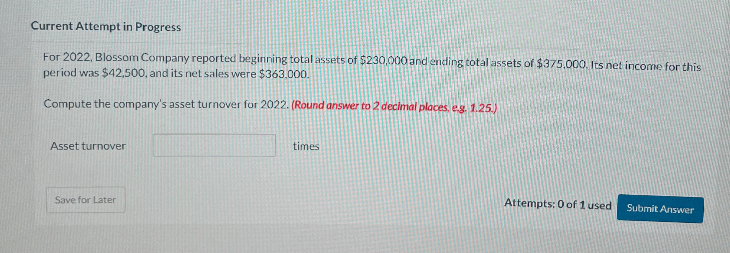  Current Attempt in Progress For 2022, Blossom Company reported beginning total