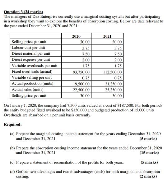 could u wuickly answer a,b,c and D Question 3 (24 marks) The