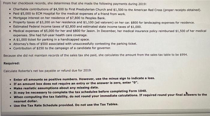This problem is for the 2019 tax year. Roberta Santos, age 41,