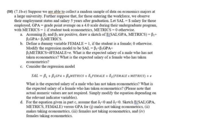  (06) (7.1b-e) Suppose we are able to collect a random sample